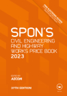 Spon's Civil Engineering and Highway Works Price Book 2023: 2003 (Spon's Price Books) By Aecom Aecom (Editor) Cover Image