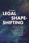 Legal Shape-shifting: On the protection of traditional cultural expressions and crossing the boundaries between copyright, cultural heritage and human rights law Cover Image