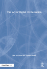 The Art of Digital Orchestration Cover Image