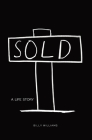 Sold: A Life Story By Williams Cover Image