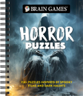 Brain Games - Horror Puzzles: 150+ Puzzles Inspired by Spooky Films and Dark Haunts By Publications International Ltd Cover Image