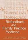 Biofeedback and Family Practice Medicine Cover Image