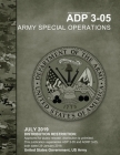 Army Doctrine Publication ADP 3-05 Army Special Operations July 2019 By United States Government Us Army Cover Image