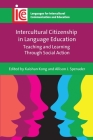Intercultural Citizenship in Language Education: Teaching and Learning Through Social Action (Languages for Intercultural Communication and Education #41) Cover Image