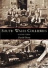 South Wales Collieries Volume Three Cover Image