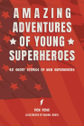 Amazing Adventures of Young Superheroes Cover Image