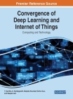 Convergence of Deep Learning and Internet of Things: Computing and Technology Cover Image
