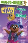 Journey to Miami!: Ready-to-Read Level 2 (Vivo) By Patty Michaels (Adapted by), Derek Ortega (Illustrator) Cover Image