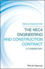 The Nec4 Engineering and Construction Contract: A Commentary By Brian Eggleston Cover Image