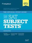 The Official Study Guide for All SAT Subject Tests, 2nd Ed Cover Image