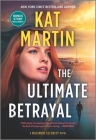 The Ultimate Betrayal (Maximum Security) By Kat Martin Cover Image
