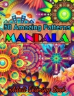 50 Amazing Patterns Mandala Adult Coloring Book: An Adult Coloring Book with Fun, Easy, and Relaxing Coloring Pages Cover Image
