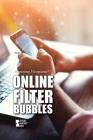Online Filter Bubbles (Opposing Viewpoints) Cover Image