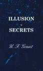 Illusion - Secrets By U. F. Grant Cover Image
