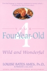 Your Four-Year-Old: Wild and Wonderful By Louise Bates Ames Cover Image
