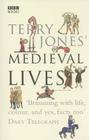 Terry Jones' Medieval Lives By Terry Jones Cover Image
