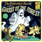 The Berenstain Bears and the Ghost of the Forest (First Time Reader) By Stan And Jan Berenstain Berenstain Cover Image