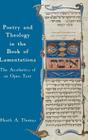 Poetry and Theology in the Book of Lamentations: The Aesthetics of an Open Text (Hebrew Bible Monographs) By Heath A. Thomas Cover Image