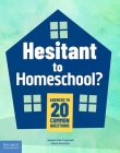 Hesitant to Homeschool?: Answers to 20 Common Questions Cover Image