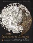 Geometric Design Colouring book RELAXATION COLORING BOOKS for Adults: Mandala colouring book By Annabella Shaw Cover Image