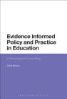 Evidence-Informed Policy and Practice in Education: A Sociological Grounding By Chris Brown Cover Image