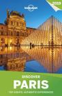 Lonely Planet Discover Paris 2019 (Discover City) By Lonely Planet, Catherine Le Nevez, Damian Harper, Christopher Pitts, Nicola Williams Cover Image