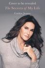The Secrets of My Life By Caitlyn Jenner Cover Image