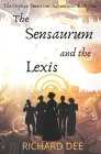 The Sensaurum and the Lexis.: A Steampunk adventure. By Richard Dee Cover Image