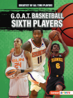 G.O.A.T. Basketball Sixth Players Cover Image