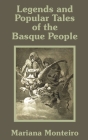 Legends and Popular Tales of the Basque People By Mariana Monteiro Cover Image