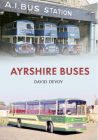 Ayrshire Buses By David Devoy Cover Image
