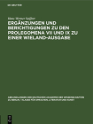 Ergänzungen Und Berichtigungen Zu Den Prolegomena VII Und IX Zu Einer Wieland-Ausgabe By Hans Werner Seiffert Cover Image