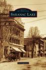Saranac Lake By Neil Surprenant Cover Image