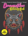 Dreamcatcher Coloring Book. Animals, Flowers & Natural Elements Themed Dreamcatchers: Free Spirit Coloring Book. 43 Stress Relieving Illustrations To Cover Image
