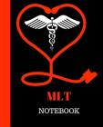 MLT Notebook: Medical Laboratory Technician Notebook Gift 120 Pages Ruled With Personalized Cover Cover Image