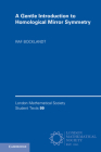 A Gentle Introduction to Homological Mirror Symmetry (London Mathematical Society Student Texts #99) By Raf Bocklandt Cover Image