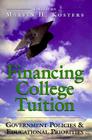 Financing College Tuition: Government Policies and Educational Priorities By Marvin H. Kosters Cover Image