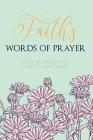 Faith's Words of Prayer: 90 Days of Reflective Prayer Prompts for Guided Worship - Personalized Cover Cover Image