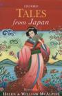 Tales from Japan (Oxford Myths and Legends) By Helen And William McAlpine (Retold by), Rosamund Fowler (Illustrator) Cover Image