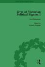 Lives of Victorian Political Figures, Part I, Volume 1: Palmerston, Disraeli and Gladstone by Their Contemporaries By Nancy Lopatin-Lummis, Michael Partridge, Richard Gaunt Cover Image