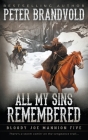 All My Sins Remembered: Classic Western Series By Peter Brandvold Cover Image