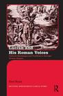 Lucian and His Roman Voices: Cultural Exchanges and Conflicts in the Late Roman Empire (Routledge Monographs in Classical Studies #19) By Eleni Bozia Cover Image