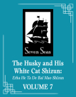 The Husky and His White Cat Shizun: Erha He Ta De Bai Mao Shizun (Novel) Vol. 7 Cover Image