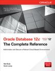 Oracle Database 12c the Complete Reference By Bob Bryla, Kevin Loney Cover Image
