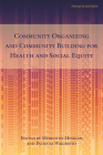 Community Organizing and Community Building for Health and Social Equity, 4th edition Cover Image
