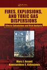 Fires, Explosions, and Toxic Gas Dispersions: Effects Calculation and Risk Analysis By Marc J. Assael, Konstantinos E. Kakosimos Cover Image