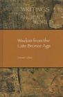 Wisdom from the Late Bronze Age (Society of Biblical Literature: Writings from the Ancient World #34) By Yoram Cohen, Andrew R. George (Editor) Cover Image
