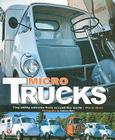 Micro Trucks: Tiny Utility Vehicles from Around the World By Norm Mort Cover Image