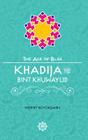 Khadija Bint Khuwaylid (Age of Bliss) By Mehmet Buyuksahin Cover Image