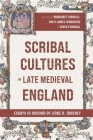 Scribal Cultures in Late Medieval England: Essays in Honour of Linne R. Mooney By Margaret Connolly (Editor), Holly James-Maddocks (Editor), Derek Pearsall (Editor) Cover Image
